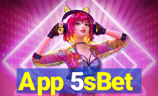 App 5sBet